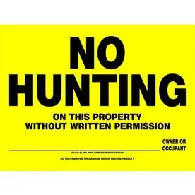 12-inch X 16-inch Black & Yellow No Hunting Sign - Model 842098