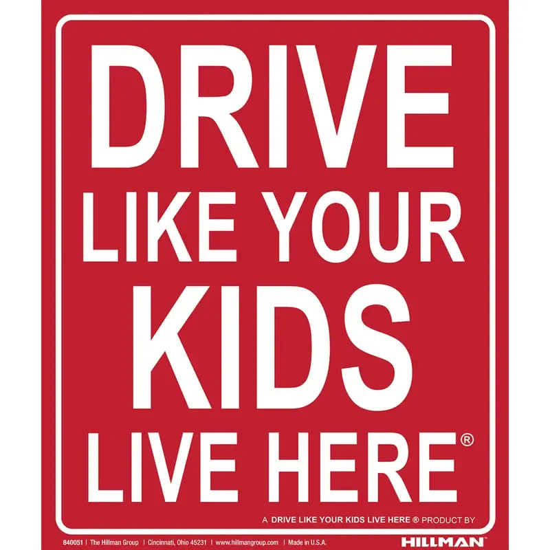 English Red Notice Sign 24 In. H X 19 In. W - Drive Safely